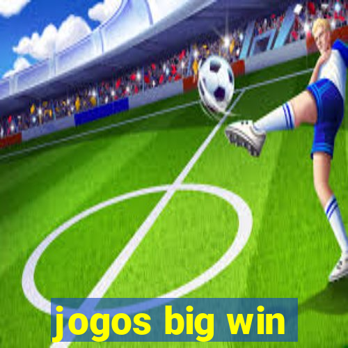 jogos big win